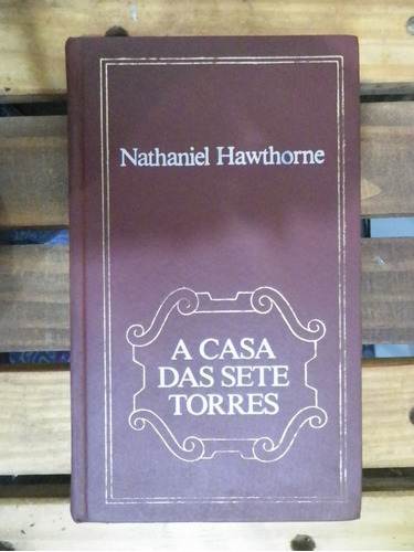 Livro A Casa Das Sete Torres Nathaniel Hawthorne