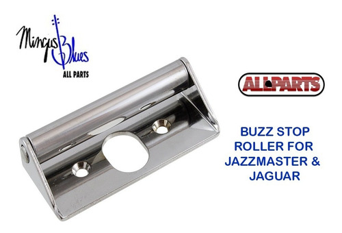 Buzz Stop Roller Para Puente D Guitarras Jaguar Y Jazzmaster
