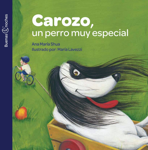 Carozo, Un Perro Muy Especial - Ana María Shua