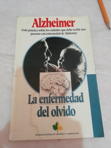 Alzheimer La Enfermedad Del Olvido 