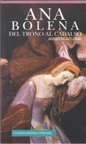 Ana Bolena - Azcona, Agustin