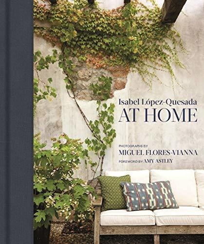 Isabel Lopez-quesada: At Home, De Amy Astley. Editorial Vendome Press, Tapa Dura En Inglés