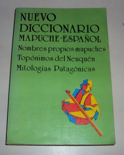 #b Nuevo Diccionario Mapuche Español - Wilhem De Moesbach