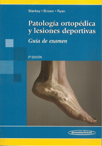 Patologia Ortopedica Y Lesiones Deportivas, De Starkey Brown. Editorial Panamericana En Español