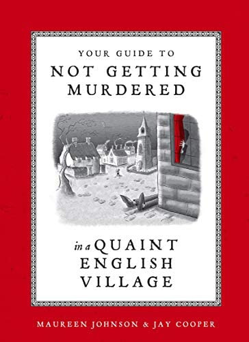 Your Guide To Not Getting Murdered In A Quaint English Village, De Johnson, Maureen. Editorial Penguin Random House Llc, Tapa Dura En Inglés
