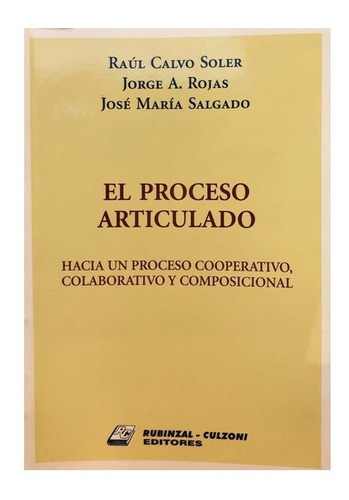 El Proceso Articulado -  Calvo Soler, Raúl / Rojas, J