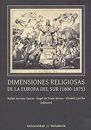 Dimensiones Religiosas De La Europa Del Sur (1800-1875) (sin