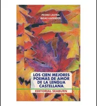 Comprar Libro: Los Cien Mejores Poemas De Amor De La Lengua (spanish