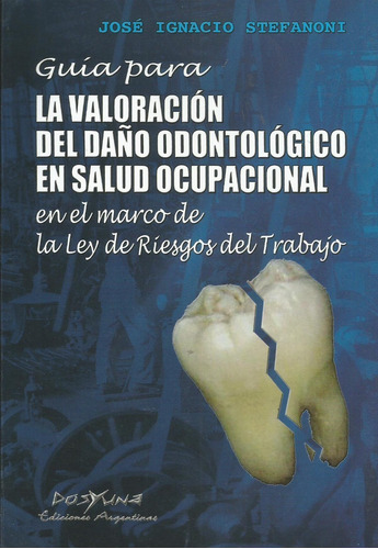 Guía Valoración Daño Odontológico Salud Ocupacional Stefanon