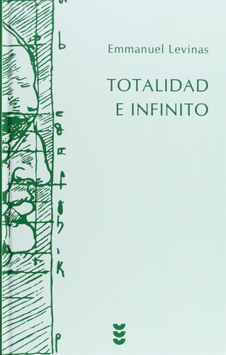 Libro: Totalidad E Infinito: Ensayo Sobre La Exterioridad (h