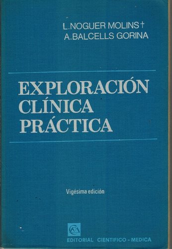 Exploración Clínica Práctica - Noguer Molins Ed 20 