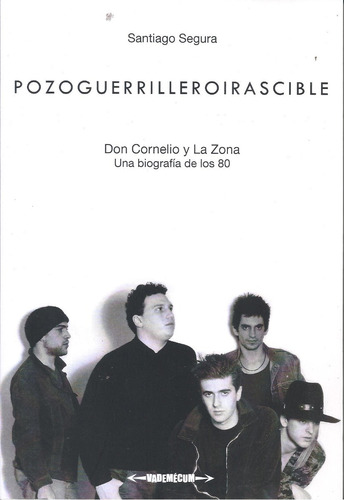 Pozoguerrilleroirascible - Santiago Segura