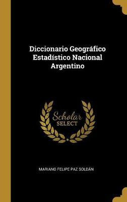 Libro Diccionario Geogr Fico Estad Stico Nacional Argenti...