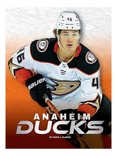 Anaheim Ducks - David J Clarke. Eb06