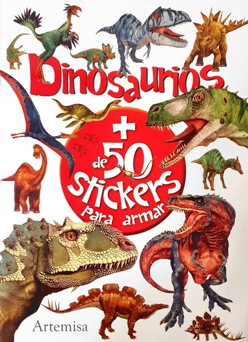 Dinosaurios + 50 Stickers Para Armar Artemisa 