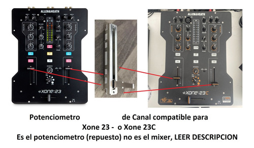 Allen & Heath Xone23 O Xone: 23c Potenciometro Fader Canal