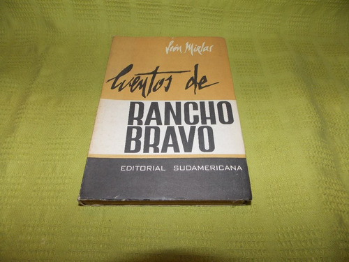 Cuentos De Rancho Bravo - León Mirlas - Sudamericana