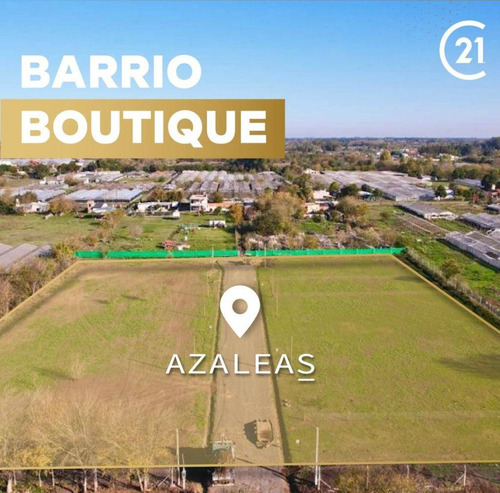 Lote En Barrio Cerrado Boutique Azaleas