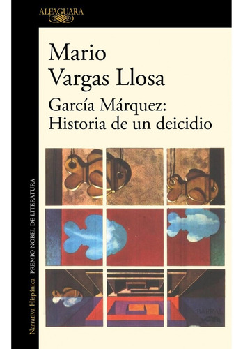 Garcia Marquez. Historia De Un Deicidio - Mario Vargas Llosa