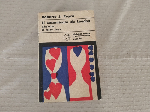 Libro El Casamiento De Laucha. Roberto J. Payro. Losada.