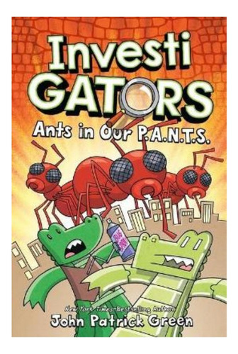 Investigators: Ants In Our P.a.n.t.s. - John Patrick Gr. Eb9