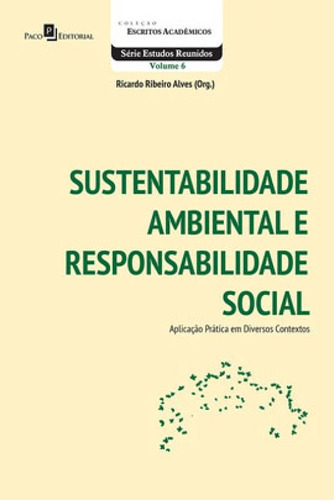 Sustentabilidade Ambiental E Responsabilidade Social