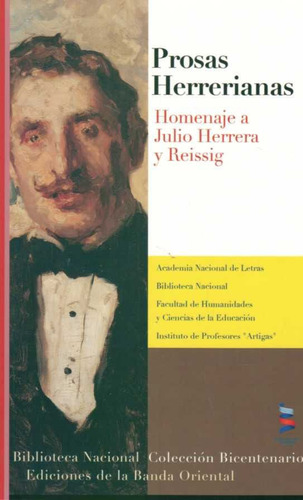 Prosas Herrerianas - Homenaje A Julio Herrera Y Reissig, De Julio Herrera Y Reissig. Editorial Banda Oriental, Tapa Blanda En Español