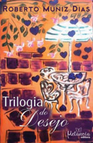 Trilogia Do Desejo, De Muniz, Roberto. Editora Metanoia, Capa Mole Em Português