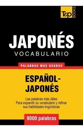 Libro : Vocabulario Espa&#241;ol-japones - 9000 Palabras . 