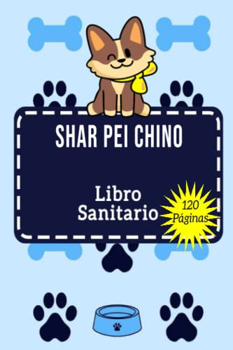 Libro Sanitario Shar Pei Chino: Historia De Las Vacunasshar