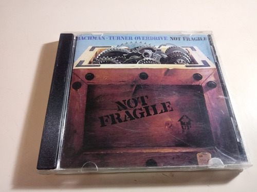 Backman Turner Overdrive - Not Fragile - Made In Usa