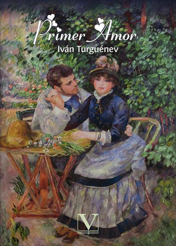 Primer Amor, De Iván Turguénev