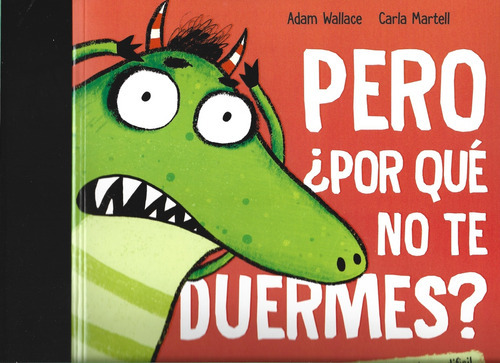 Pero ¿por Que No Te Duermes? - Adam Wallace 