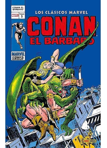 Conan El Barbaro 05: Los Clasicos Marvel (hc) - John Buscema
