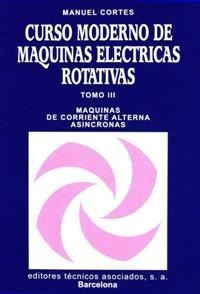 Curso Moderno De Máquinas Eléctricas... - Cortes Cherta, Man