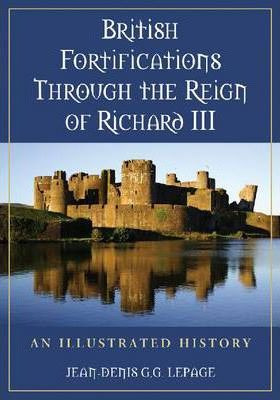 Libro British Fortifications Through The Reign Of Richard...