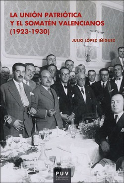 Libro La Unión Patriótica Y El Somatén Valencianos (1923-193