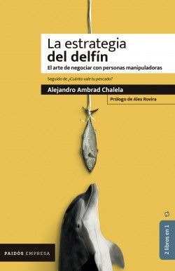 Libro La Estrategia Del Delfin /  ¿ Cuanto Vale Tu Pescado