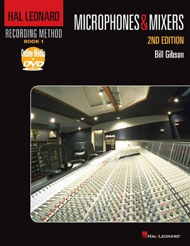 Hal Leonard Recording Method  Book 1 Microphones  Y  Mixers 