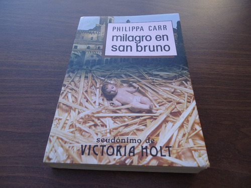 Milagro En San Bruno - Philippa Carr (victoria Holt)