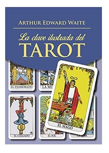 La Clave Ilustrada Del Tarot (estuche) - Arthur Edward Waite
