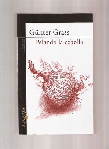 Pelando La Cebolla  Günter Grass  #*