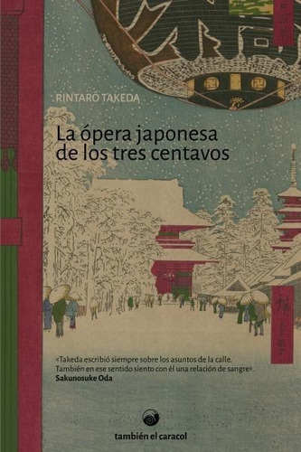 La Opera Japonesa De Los Tres Centavos - Takeda - El Caracol