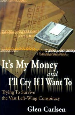 Libro It's My Money And I'll Cry If I Want To - Glen Carl...
