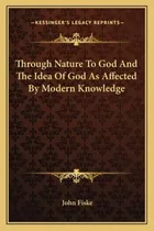 Comprar Libro Through Nature To God And The Idea Of God As Affect...