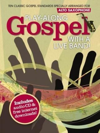 Play-along Gospel With A Live Band] - Alto Saxophone -  (...