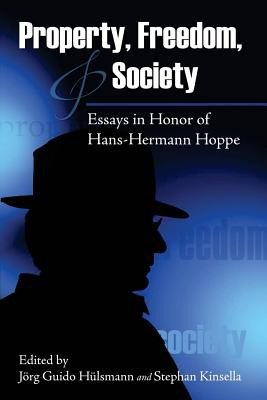 Libro Property, Freedom, And Society: Essays In Honor Of ...