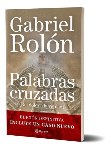 Palabras cruzadas, de Gabriel Rolón. Editorial Planeta, tapa blanda en español, 2009