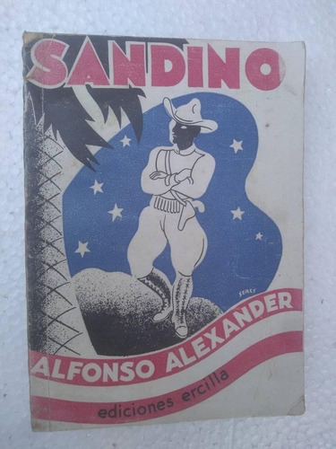Libro Sandino Alfonso Alexander 1937