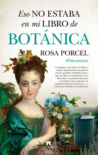 Eso no estaba en mi libro de botánica, de Porcel, Rosa. Serie Divulgación científica Editorial Guadalmazan, tapa blanda en español, 2021